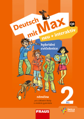 Deutsch mit Max neu + interaktiv 2 Hybridní cvičebnice. Pro základní školy a víceletá gymnázia