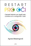 Restart pro oči. Celostní trénink pro lepší zrak, uvolněné oči a energii těla i duše