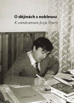 O dějinách s noblesou. K sedmdesátinám Josefa Tomeše