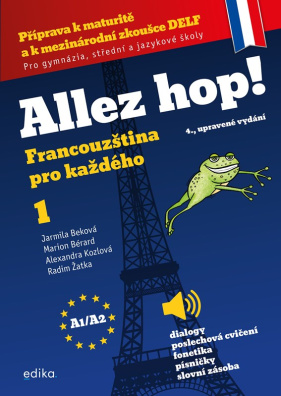 Allez hop! Francouzština pro každého 1.díl (4., upravené vydání)