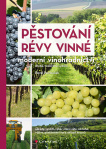 Pěstování révy vinné. Moderní vinohradnictví – druhé, rozšířené vydání