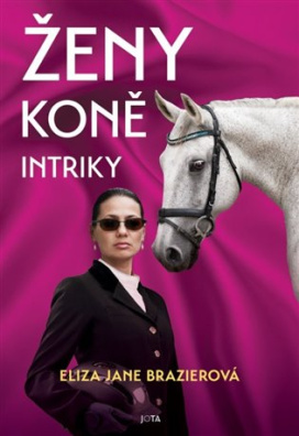 Ženy, koně, intriky 