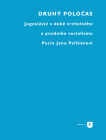 Druhý poločas. Jugoslávie v době vrcholného a pozdního socialismu. Pocta Janu Pelikánovi