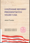 Uvažované reformy prezidentských voleb v USA