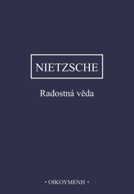 Nietzsche - Radostná věda