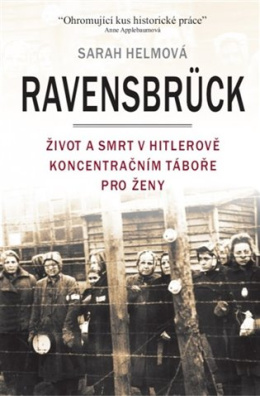 Ravensbrück Život a smrt v Hitlerově koncentračním táboře pro ženy