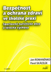 Bezpečnost a ochrana zdraví ve školské praxi, Sportovně-turistické akce a tělesná výchova