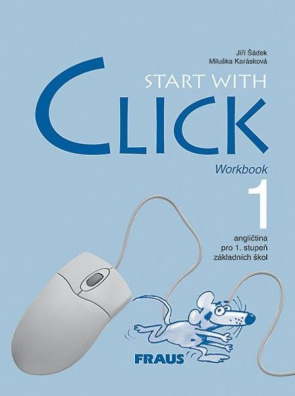 Start with Click 1 - Pracovní sešit AJ pro 1. stupeň ZŠ
