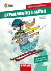 Experimentujeme s Máťou 2.díl Matematika s nadhledem-Zábavné a badatelské úlohy pro žáky 8. a 9. tř.