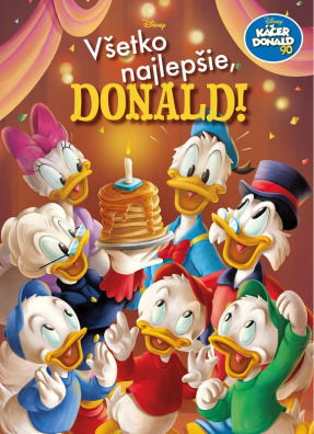 Káčer Donald 90 - Všetko najlepšie, Donald!