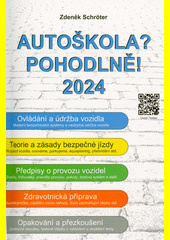 Autoškola? Pohodlně! : 2024