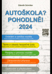 Autoškola? Pohodlně! : 2024