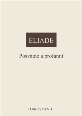 Eliade - Posvátné a profánní