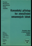 Kanadský přístup ke zneužívání omamných látek