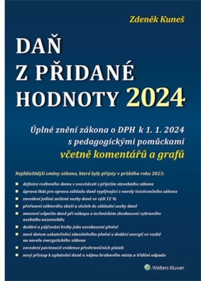 Daň z přidané hodnoty 2024. Úplné znění zákona o DPH k 1. 1. 2024 s pedagogickými pomůckami