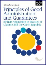 Principles of Good Administration and Guarantees of their Application in Practice in Ukraine and the
