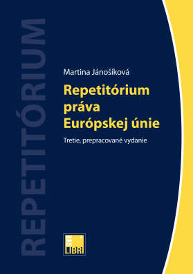 Repetitórium práva Európskej únie. Tretie, prepracované vydanie