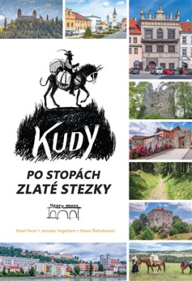 Kudy po stopách Zlaté stezky 