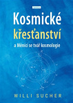 Kosmické křesťanství a Měnící se tvář kosmologie 