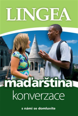 Maďarština -  konverzace s námi se domlivíte