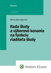 Rada školy a výberové konanie na funkciu riaditeľa školy; 6. vydanie