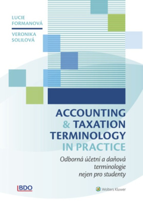 Accounting and Taxation Terminology in Practice. Odborná daňová a účetní terminologie nejen pro stud