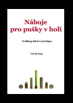 Náboje pro pušky v holi