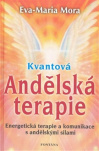 Kvantová Andělská terapie Energetická terapie a komunikace s andělskými silami