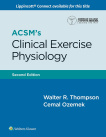 ACSM's Clinical Exercise Physiology (American College of Sports Medicine) Second Edition