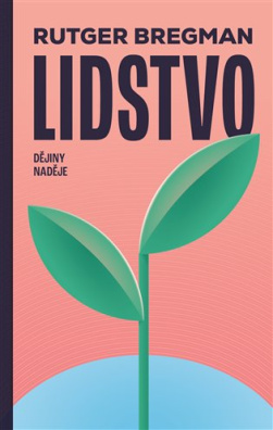 Lidstvo. Dějiny naděje
