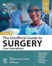 Unofficial Guide to Surgery: Core Operations