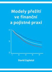 Modely přežití ve finanční a pojistné praxi