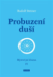Probuzení duší Mysterijní drama IV