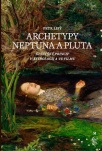 Archetypy Neptuna a Pluta Dionýský princip v astrologii a ve filmu