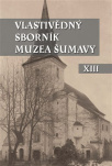 Vlastivědný sborník Muzea Šumavy XIII 