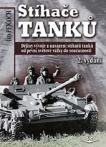 Stíhače tanků. Dějiny vývoje a nasazení stíhačů tanků od první světové války do současnosti