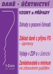 Daně, účetnictví, vzory a případy. Dohody o pracovní činnosti, dohody o provedení práce