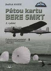 Pátou kartu bere smrt. Českoslovenští parašutisté v britských battledressech 1941-1945 2. vydání