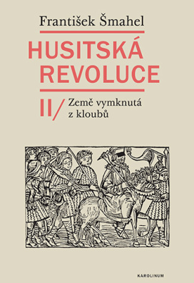 Husitská revoluce II. Země vymknutá z kloubů