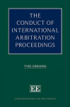 The Conduct of International Arbitration Proceedings (Elgar Arbitration Law and Practice series)