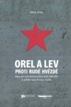 Orel a lev proti rudé hvězdě Odpor proti komunistickému režimu v letech 1944 - 1953