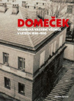 Domeček Vojenská vazební věznice v letech 1948-1950