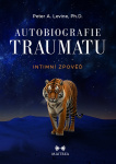 Autobiografie traumatu. Intimní zpověď