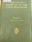 Kniha judikátů nejvyššího správního soudu ve věcech administrativních Svazek I. 1918-1923