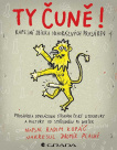 Ty čuně! Kapesní sbírka nehorázných prasáren. Procházka odvrácenou stranou české literatury, kultury