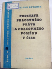 Podstata púracovního práva a pracovního poměru k ČSSR