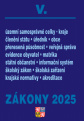 Zákony V / 2025 - Veřejná správa, Školství. Školství, Územní celky a členění státu, Obce, Kraje