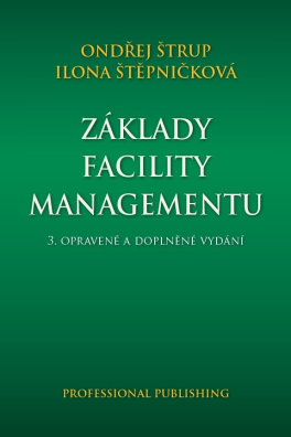Základy facility managementu 3. doplněné vydání