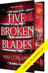 Zlomené čepele: Pět zlomených čepelí - kniha první