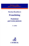 Franchising Podnikání pod cizím jménem 3.vyd.